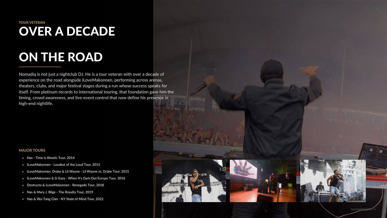 Nomadiq on tour performing across arenas, theaters and festivals